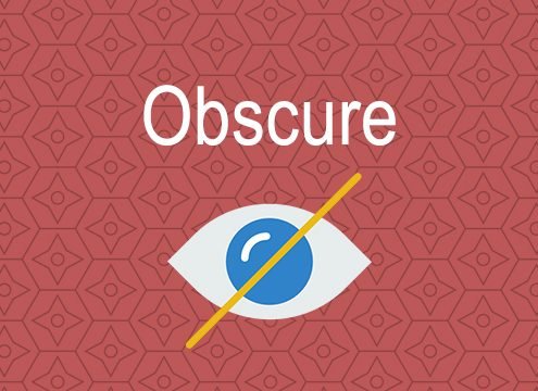 obscure