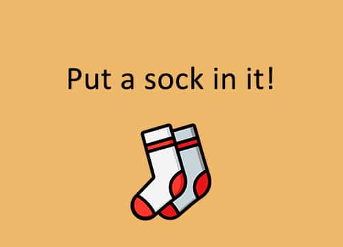 Put a sock