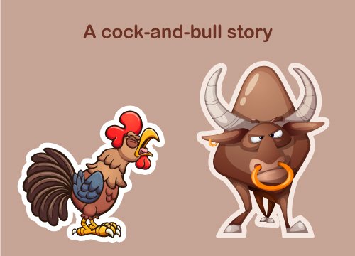 A cock-and-bull story