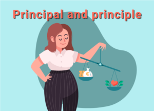 Principal and principle